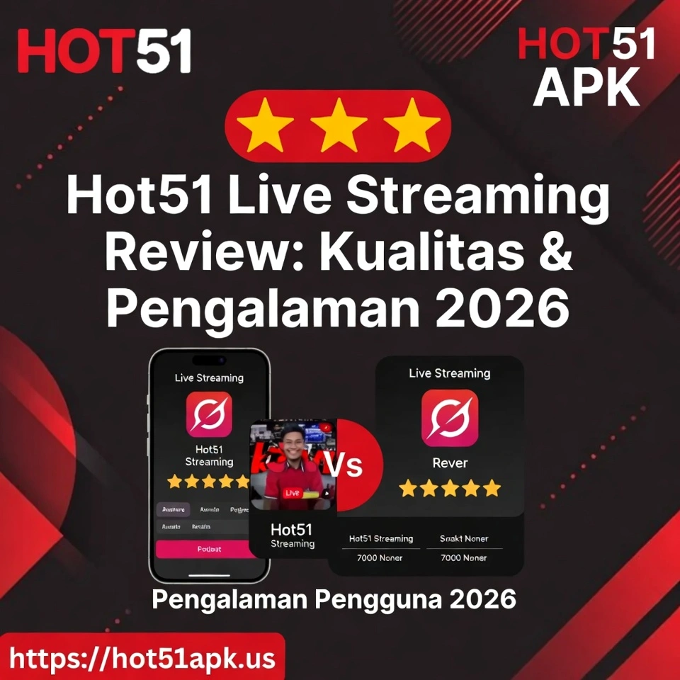 Hot51 Live Streaming Review 2026 - Jujur & Lengkap